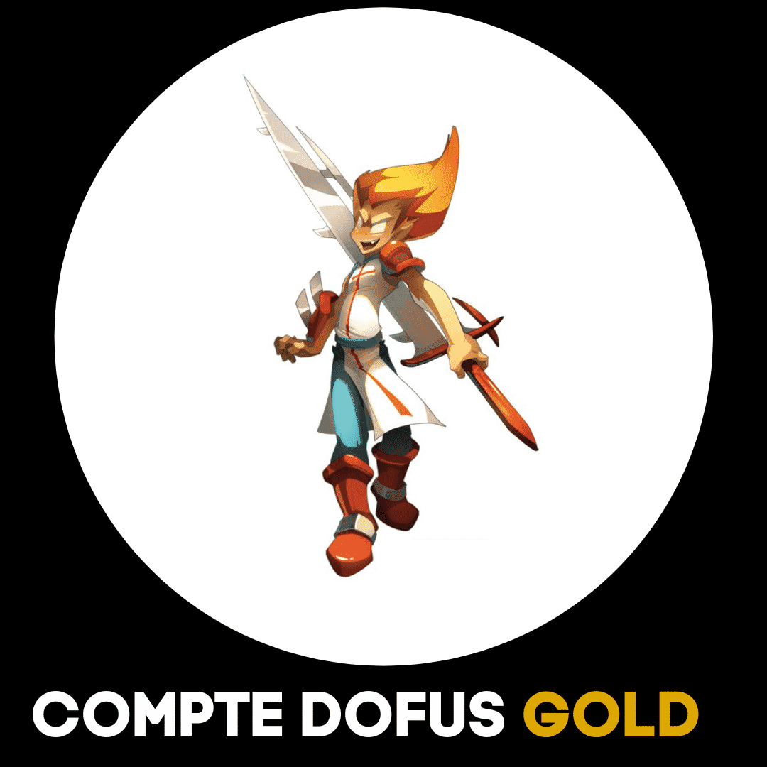 Compte Dofus Niveau 200 Gold - Acheter comptes dofus